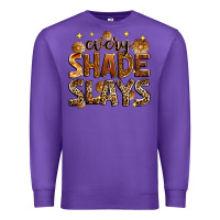 Purple Every shade slays Premium Sweatshirt - Zillion Design Studio