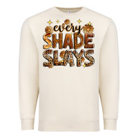Sandshell Every shade slays Premium Sweatshirt - Zillion Design Studio