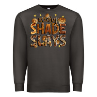 Smoke Every shade slays Premium Sweatshirt - Zillion Design Studio