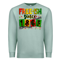 Seafoam Free-ish since 1865 Premium Sweatshirt - Zillion Design Studio