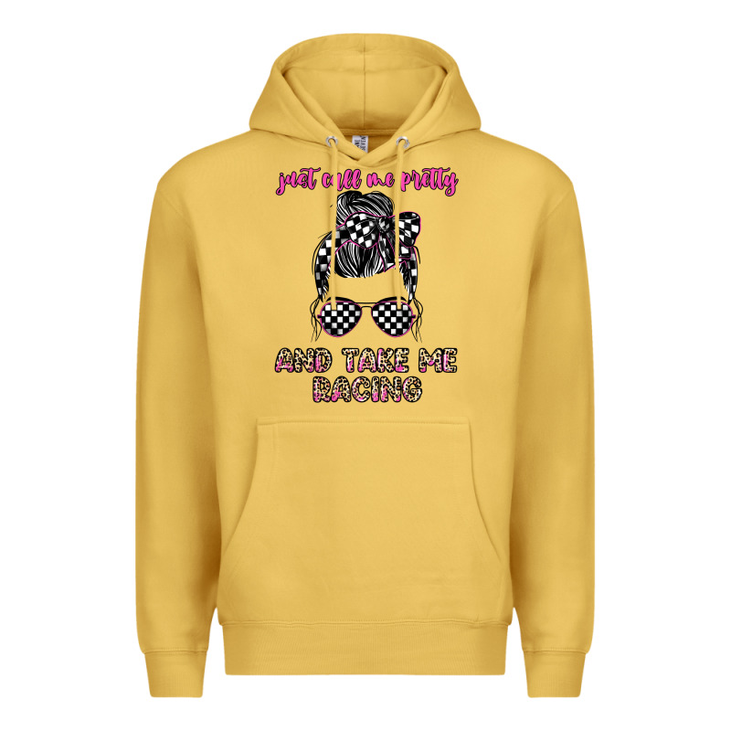 Just Call Me Pretty And Take Me Racing Premium Hoodie by JahusDesignShop | Teevron