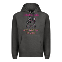 Charcoal Heather just call me pretty and take me racing Premium Hoodie - JahusDesignShop