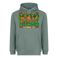 Sage nacho average teacher Heavyweight Hoodie - texasbilliewilder