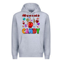 Heather Grey all you need is candy Premium Hoodie - AdoDesignShop