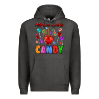Charcoal Heather all you need is candy Premium Hoodie - AdoDesignShop