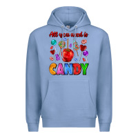 Colony Blue all you need is candy Premium Hoodie - AdoDesignShop