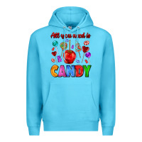 Ocean Blue all you need is candy Premium Hoodie - AdoDesignShop