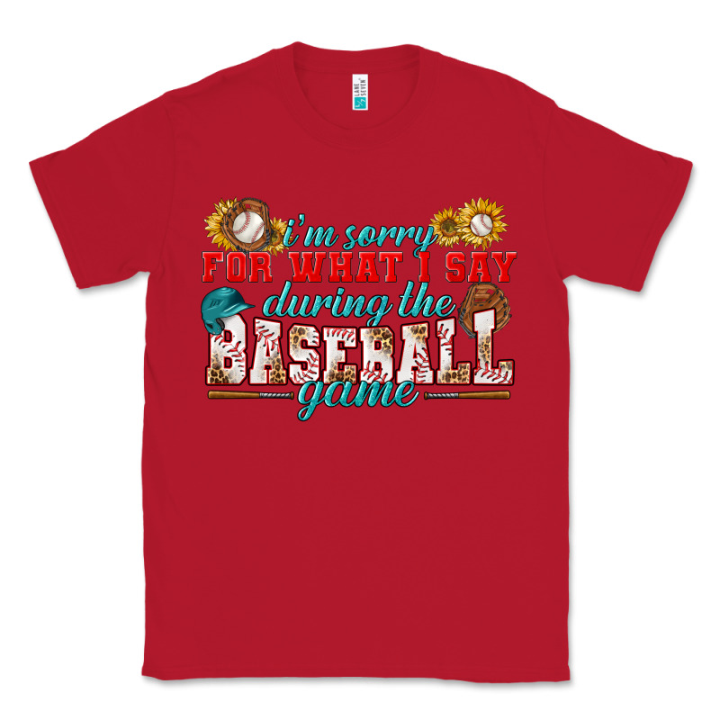 I'm Sorry For What I Say During The Baseball Game Classic Tee by BundleAndBundleShop | Teevron