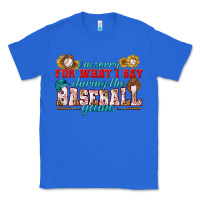 True Royal i'm sorry for what i say during the baseball game Classic Tee - BundleAndBundleShop