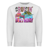 Oatmeal Heather Cruisin' for my birthday Premium Sweatshirt - texasbilliewilder