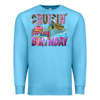Ocean Blue Cruisin' for my birthday Premium Sweatshirt - texasbilliewilder