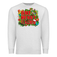 Oatmeal Heather one merry teacher Premium Sweatshirt - texasbilliewilder