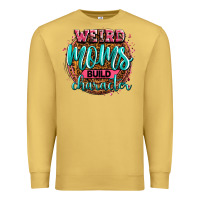 Antique Gold weird moms build character Premium Sweatshirt - Zillion Design Studio