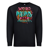 Black weird moms build character Premium Sweatshirt - Zillion Design Studio