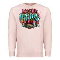 Pale Pink weird moms build character Premium Sweatshirt - Zillion Design Studio