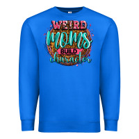 True Royal weird moms build character Premium Sweatshirt - Zillion Design Studio