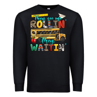 Black they see me rollin they waitin Premium Sweatshirt - texasbilliewilder