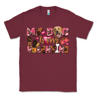 Burgundy my dog is my valentine Classic Tee - FaDigitalArtStudio