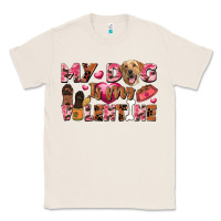 Natural my dog is my valentine Classic Tee - FaDigitalArtStudio