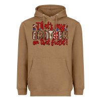 Toasted Coconut that s my brother on that field Heavyweight Hoodie - Zillion Design Studio