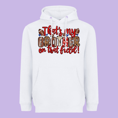 That S My Brother On That Field Heavyweight Hoodie Designed By Zillion Design Studio