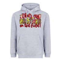 Heather Grey that s my brother on that field Heavyweight Hoodie - Zillion Design Studio