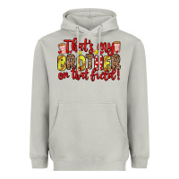 Moon Dust that s my brother on that field Heavyweight Hoodie - Zillion Design Studio