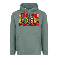 Sage that s my brother on that field Heavyweight Hoodie - Zillion Design Studio