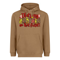Toasted Coconut that s my brother on that field Heavyweight Hoodie - Zillion Design Studio