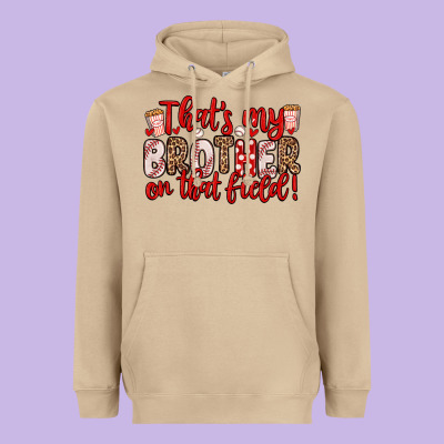 That S My Brother On That Field Heavyweight Hoodie Designed By Zillion Design Studio