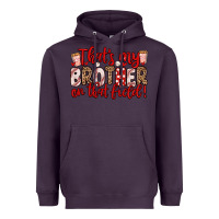 Plum that s my brother on that field Heavyweight Hoodie - Zillion Design Studio