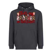 Smoke that s my brother on that field Heavyweight Hoodie - Zillion Design Studio