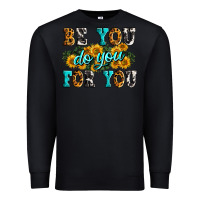 Black be you do you for you Premium Sweatshirt - Zillion Design Studio