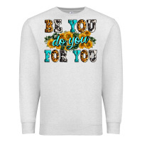 Oatmeal Heather be you do you for you Premium Sweatshirt - Zillion Design Studio