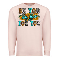 Pale Pink be you do you for you Premium Sweatshirt - Zillion Design Studio