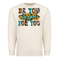 Sandshell be you do you for you Premium Sweatshirt - Zillion Design Studio