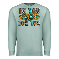 Seafoam be you do you for you Premium Sweatshirt - Zillion Design Studio