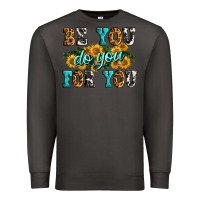 Smoke be you do you for you Premium Sweatshirt - Zillion Design Studio