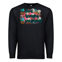 Black super tired super hungry super pregnant Premium Sweatshirt - Zillion Design Studio