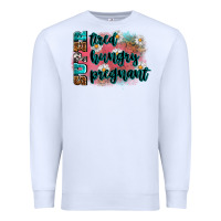 White super tired super hungry super pregnant Premium Sweatshirt - Zillion Design Studio
