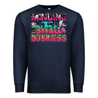 Navy minding my own small business Premium Sweatshirt - Zillion Design Studio