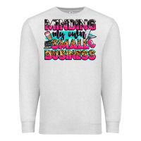 Oatmeal Heather minding my own small business Premium Sweatshirt - Zillion Design Studio