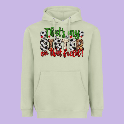 That S My Sister On That Field Heavyweight Hoodie Designed By Zillion Design Studio