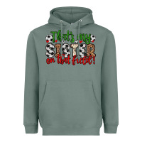 Sage that s my sister on that field Heavyweight Hoodie - Zillion Design Studio