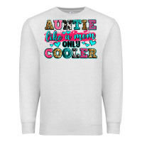 Oatmeal Heather auntie like a mom only cooler Premium Sweatshirt - Zillion Design Studio