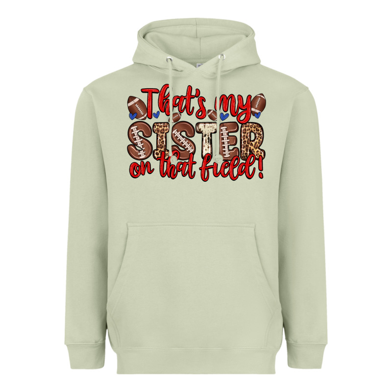 That S My Sister On That Field Heavyweight Hoodie by Zillion Design Studio | Teevron