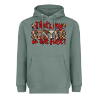 Sage that s my sister on that field Heavyweight Hoodie - Zillion Design Studio