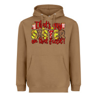 Toasted Coconut that s my sister on that field Heavyweight Hoodie - Zillion Design Studio