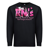 Black rn s make the world go around and everyone knows Premium Sweatshirt - texasbilliewilder