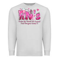 Dove Grey rn s make the world go around and everyone knows Premium Sweatshirt - texasbilliewilder